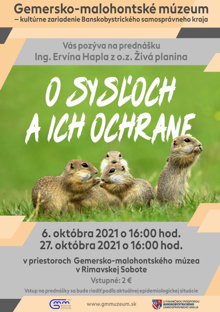 Plagát k prednáške Ing. Ervína Hapla z občianskeho združenia Živá planina - O sysľoch a ich ochrane 6. 10. 2021 a 27. 10. 2021 o 16.00 hodine.